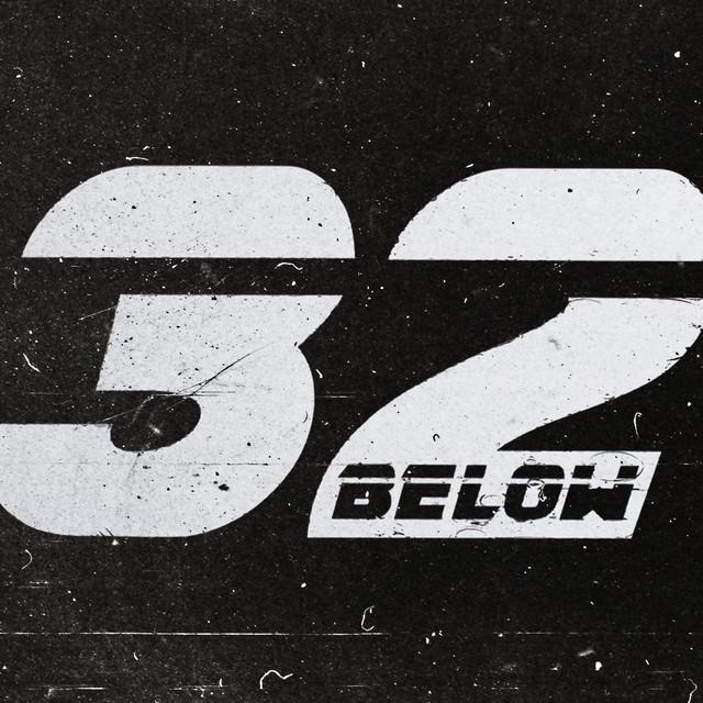 32 Below