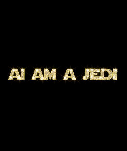 ai am a jedi