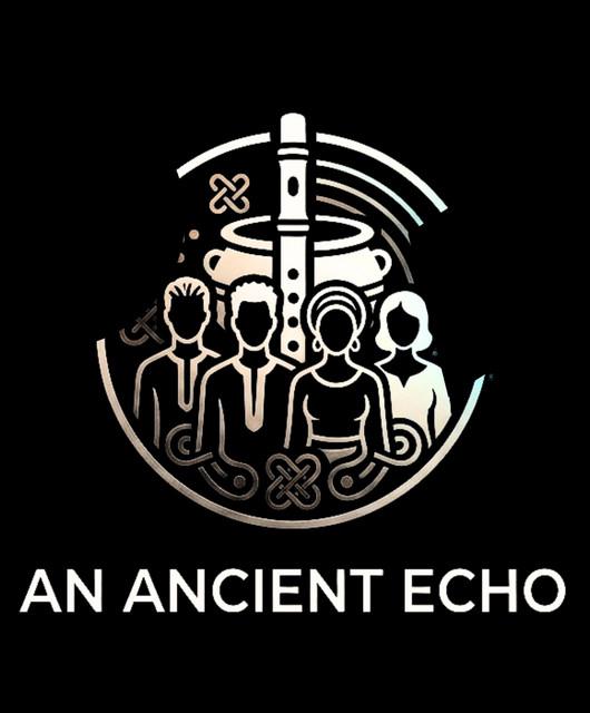 AN ANCIENT ECHO