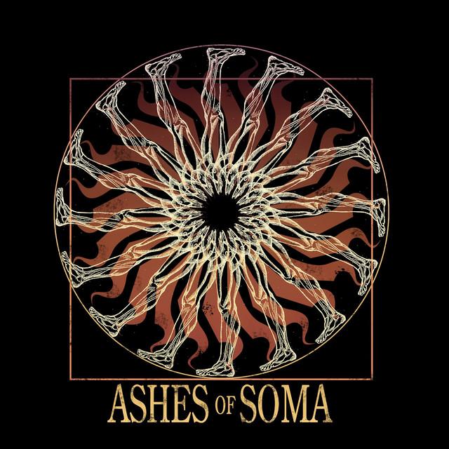 Ashes Of Soma