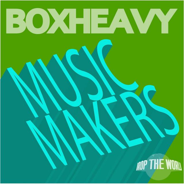 Heavey Box BOXHEAVY - Songs, Events and Music Stats | Viberate.com