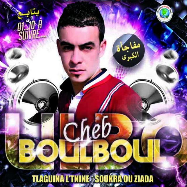 CHEB BOULBOUL