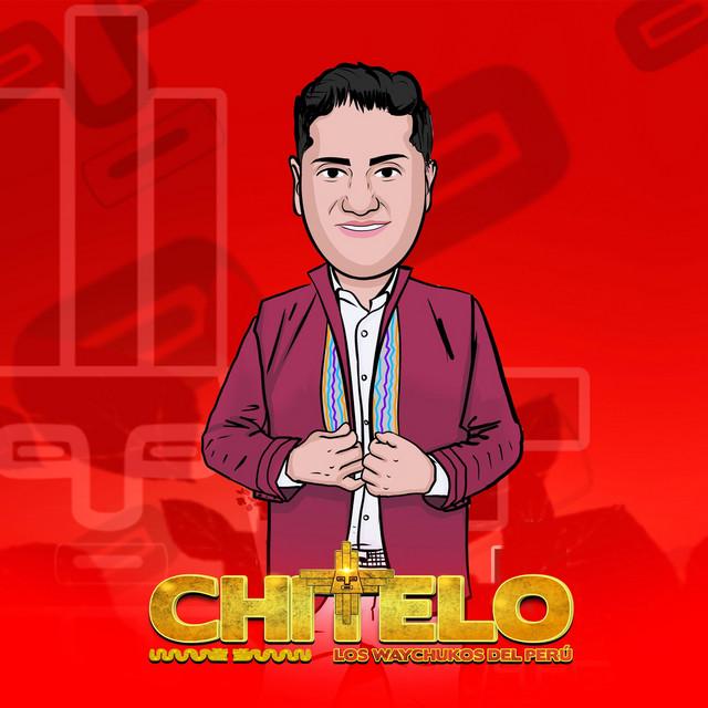 Chitelo y los Waychukos del Perú