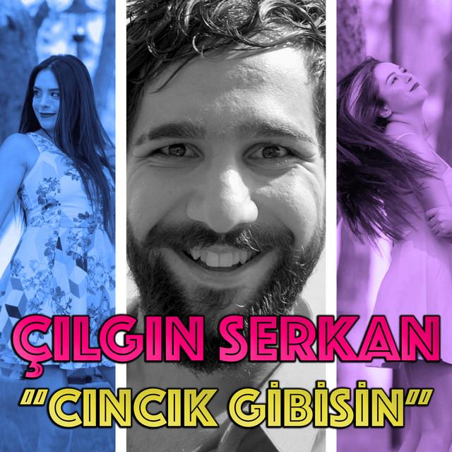 ÇILGIN SERKAN