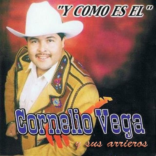 Cornelio Vega Y sus Arrieros