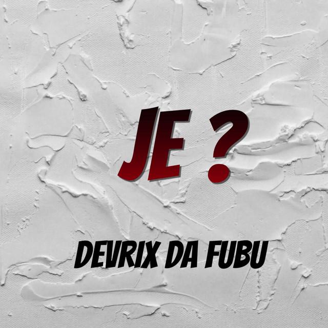 Devrix Da Fubu