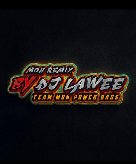 DJ LAWEE REMIX