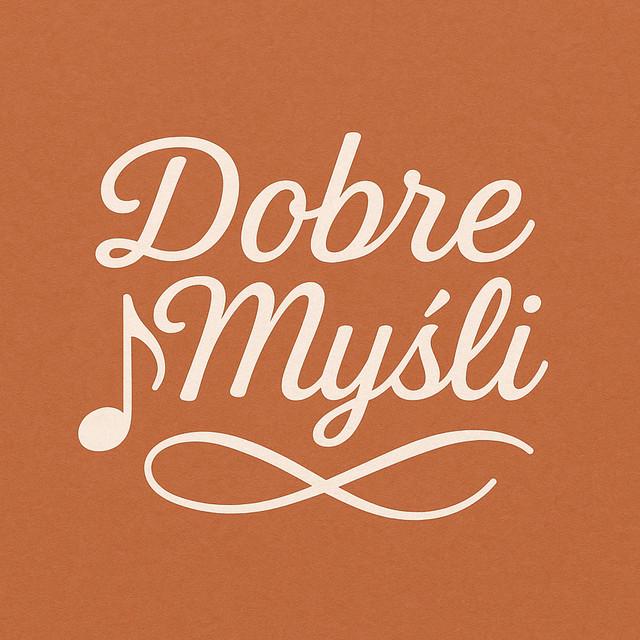 Dobre Myśli Music