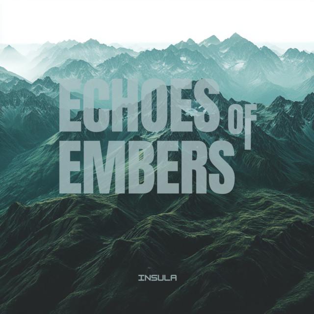 Echoes of Embers