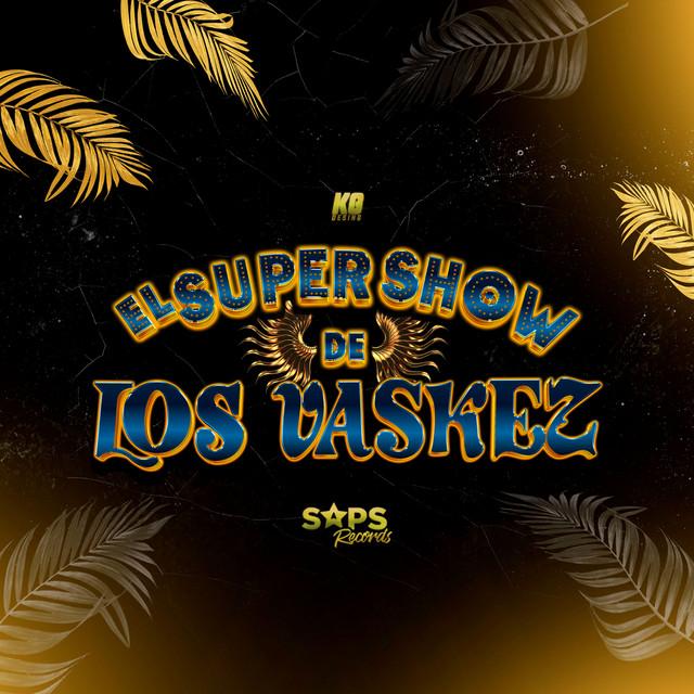 El Super Show De Los Vaskez