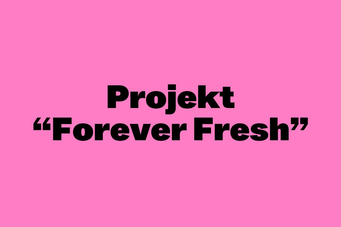 Forever Fresh