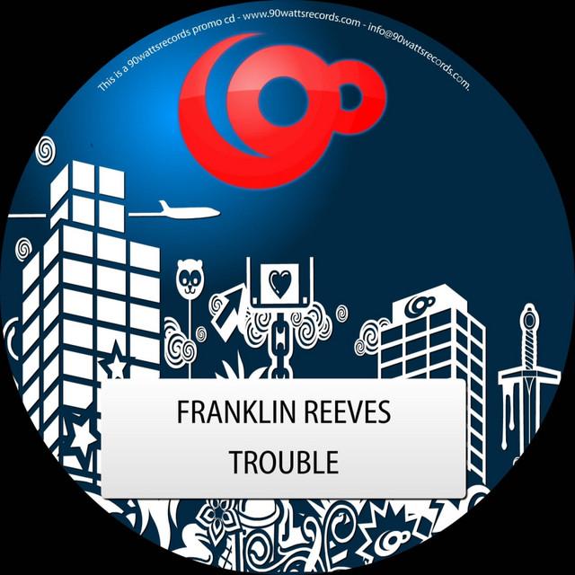 Fraanklin Reeve Franklin Reeves - Songs, Events and Music Stats | Viberate.com