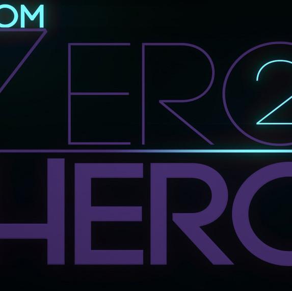 From zero 2 Hero