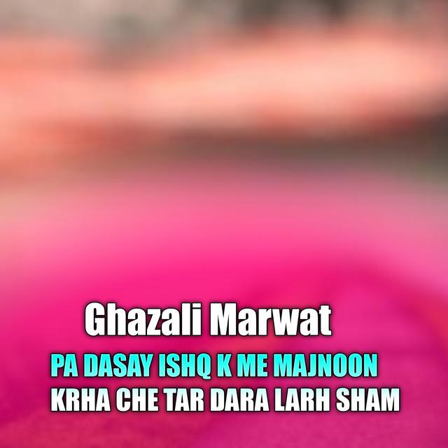Ghazali Marwat