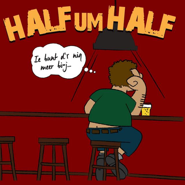 HALF um HALF