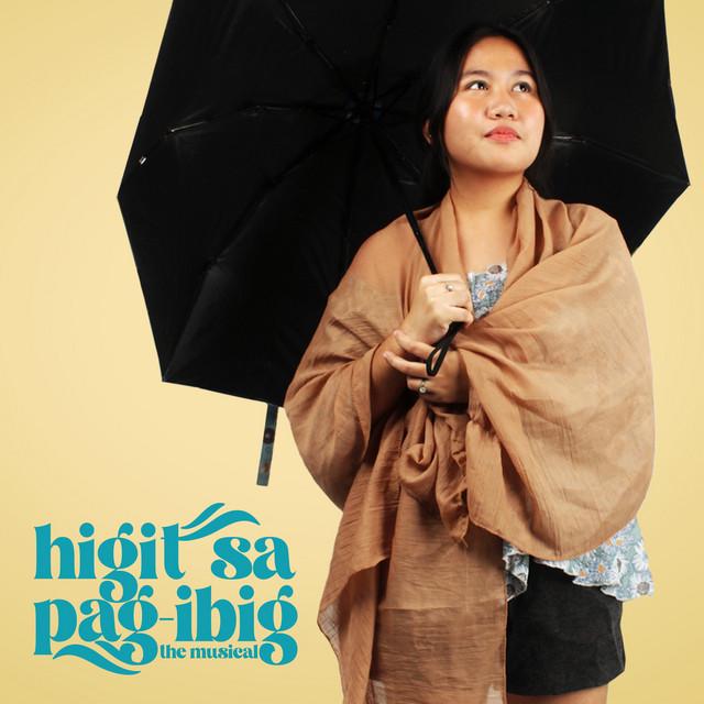 Higit sa Pag-ibig, the Musical - Songs, Events and Music Stats ...