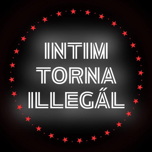 Intim Torna Illegál