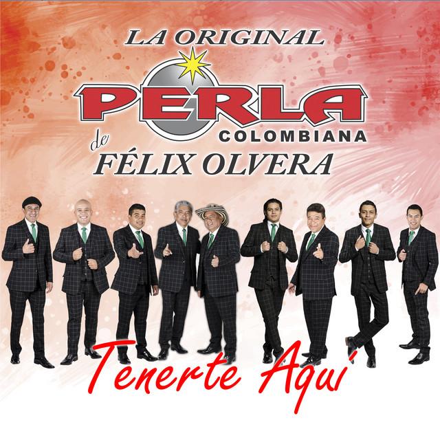 La Perla Colombiana de Felix Olvera