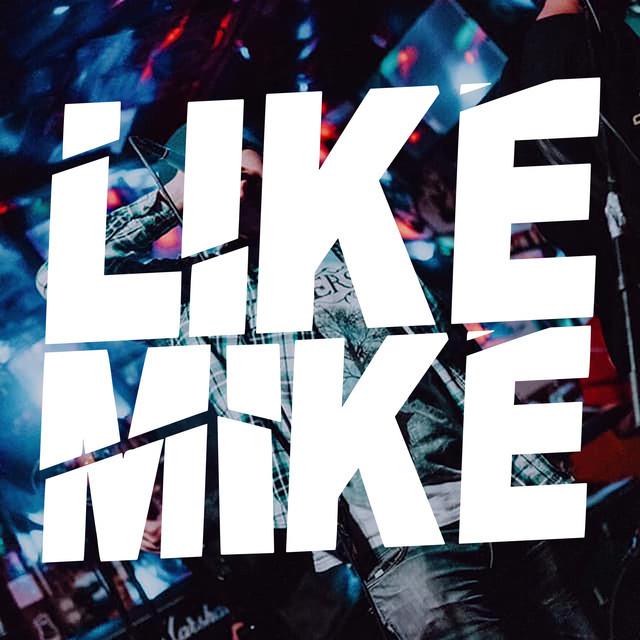 LIKE MIKE