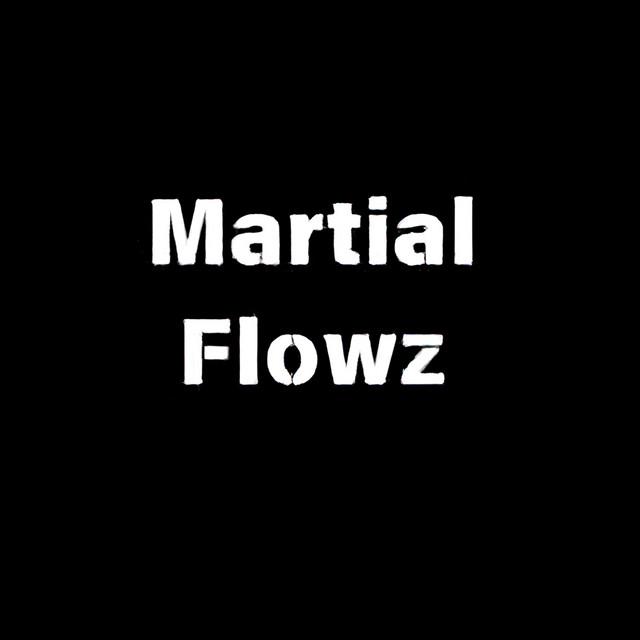 Martial Flowz