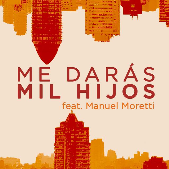 Me Darás Mil Hijos