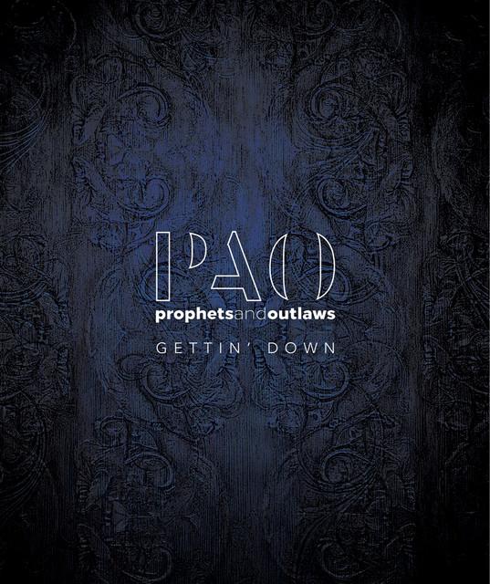 Prophets and Outlaws