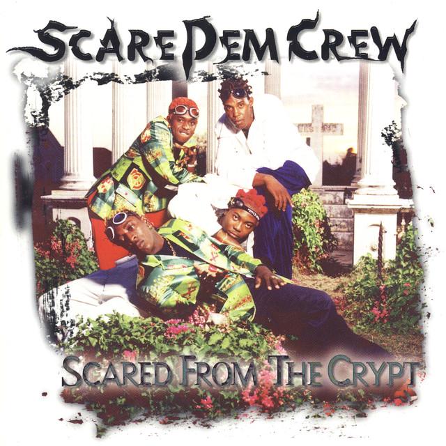 Scare Dem Crew