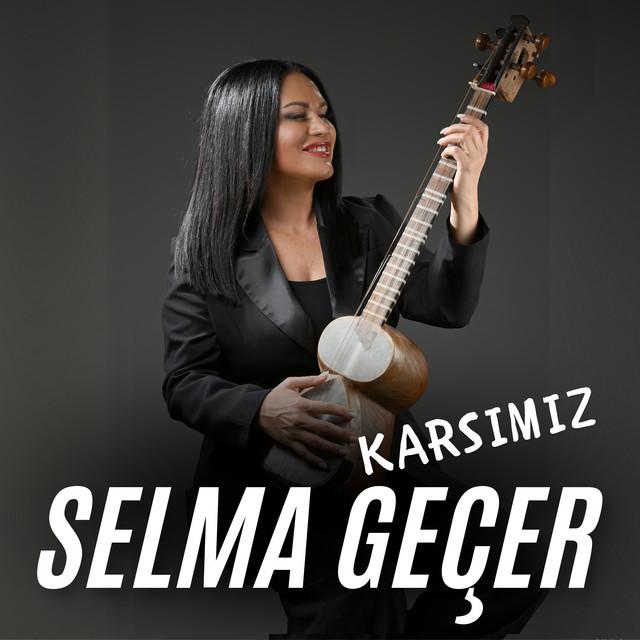 Selma Geçer - Songs, Events and Music Stats | Viberate.com