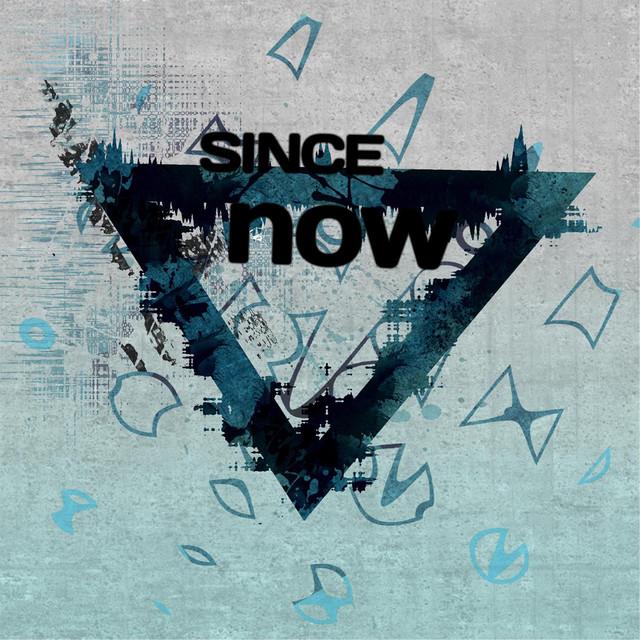 Since Now