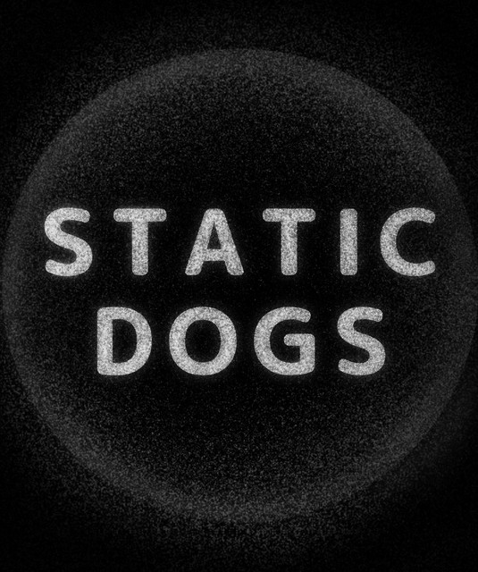 Static Dogs - Songs, Events and Music Stats | Viberate.com