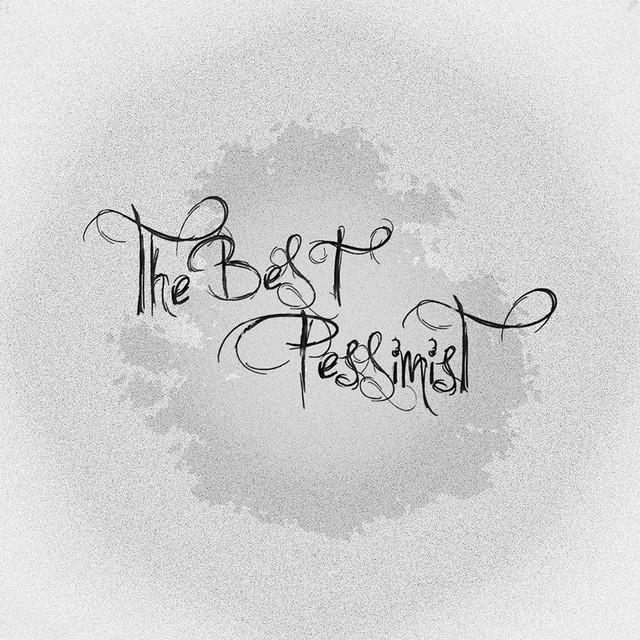 The Best Pessimist
