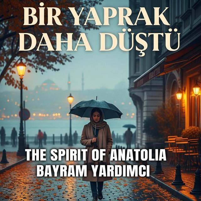 The Spirit Of Anatolia