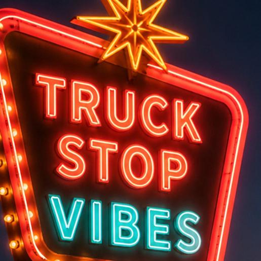 Truck Stop Vibes