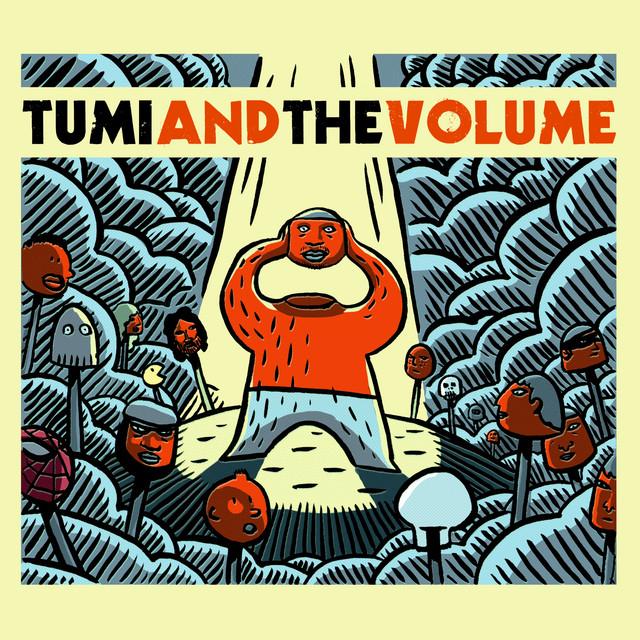 Tumi and the Volume