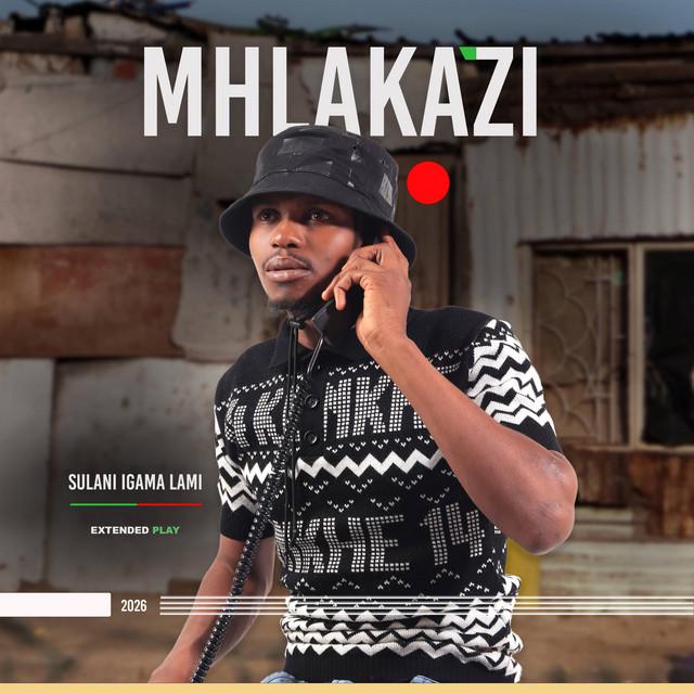 uMhlakazi