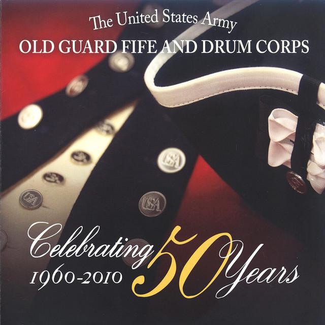 US Army Old Guard Fife and Drum Corps - Songs, Events and Music Stats ...