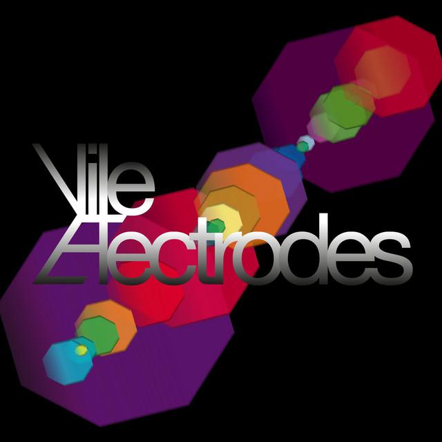 Vile Threads Vile Electrodes - Songs, Events and Music Stats | Viberate.com