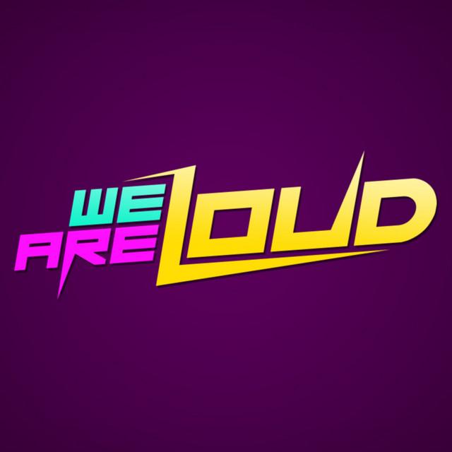We Are Loud